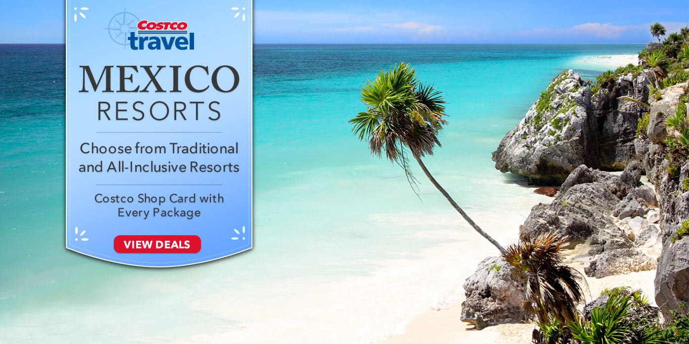Mexico: Choose from Traditional and All-Inclusive Resorts. Costco Shop Card in Every Package
