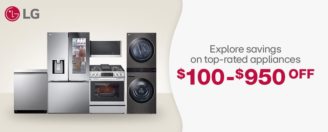 explore savings on top rated lg appliances $100 - $950 OFF